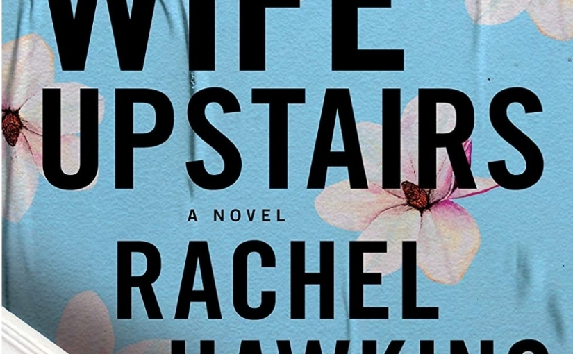 The Wife Upstairs #BookReview
